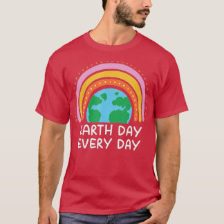 Earth Day Everyday Rainbow Cute Earth Day Planet T T-Shirt