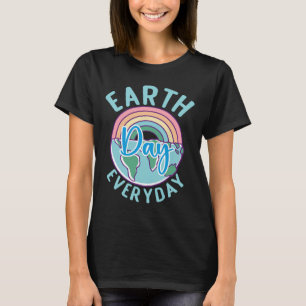 Earth Day Everyday Rainbow Heart Teacher  T-Shirt
