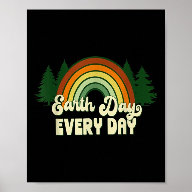 Earth Day Everyday Rainbow Pine Trees  Poster (Front)