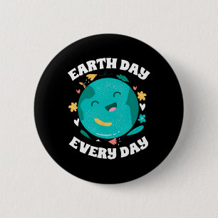 Earth Day Everyday Save The Planet 6 Cm Round Badge