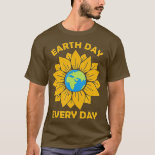 Earth Day Everyday Sunflower earth day 2022 April T-Shirt