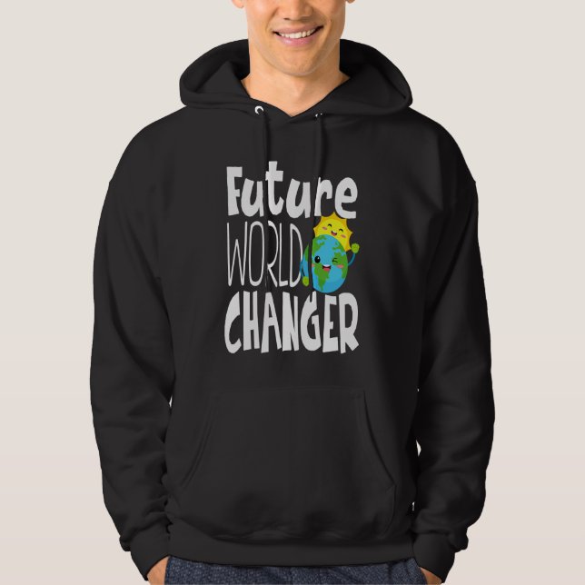 Earth Day Future World Changer Environmentalist  1 Hoodie (Front)