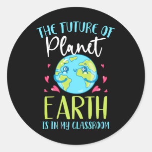 Earth Day Gift Shirt Teachers Clroom Classic Round Sticker