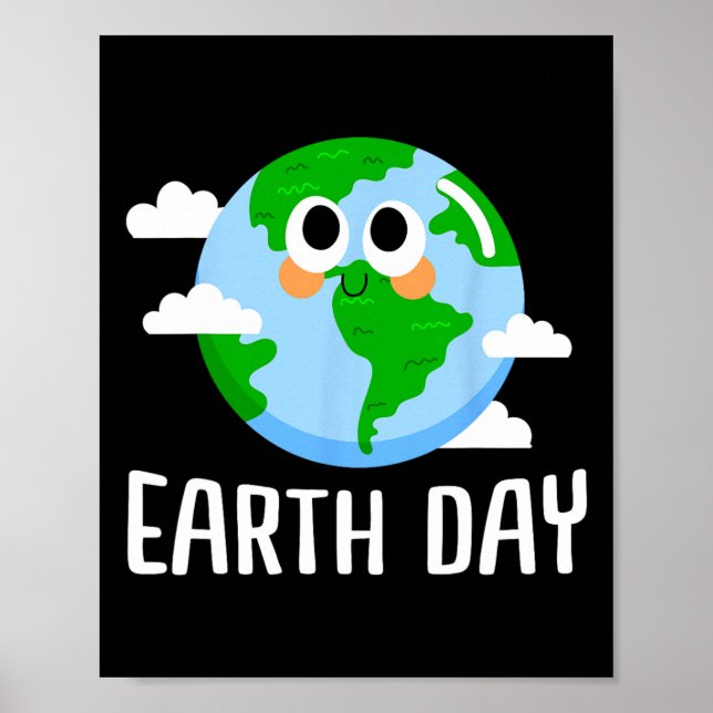 Earth Day Go Planet Earth Day  Poster (Front)