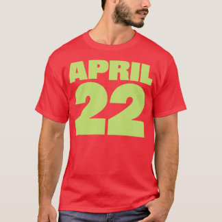 Earth Day Green April T-Shirt