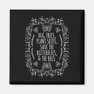 Earth Day Hug Trees Seeds Plant Bees Save  Magnet