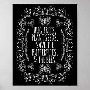 Earth Day Hug Trees Seeds Plant Bees Save Poster