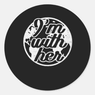 Earth Day I'm With Her For Planet Conservationists Classic Round Sticker