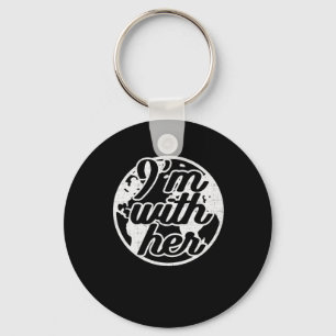 Earth Day I'm With Her For Planet Conservationists Key Ring