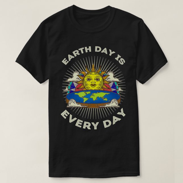 Earth Day Is Every Day  Save Our Planet Tee With E (Design Front)