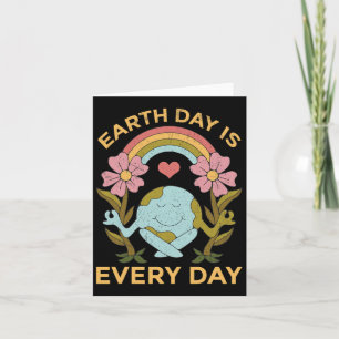Earth Day Is Every Day Stop Global Warming  Card