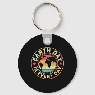 Earth Day Is Everyday Shirt Earth Day Key Ring