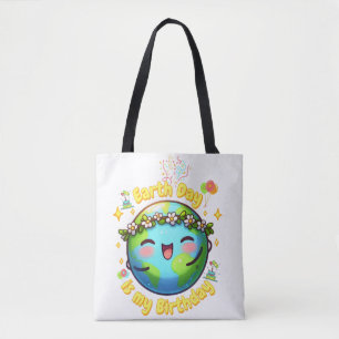 Earth Day is My Birthday Born on April 22nd Cute Tote Bag