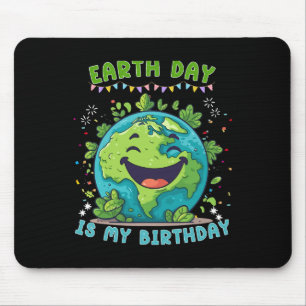Earth Day Is My Birthday Funny Earth Day Birthday Mouse Mat