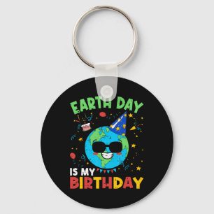 Earth Day Is My Birthday Funny Environment Birthda Key Ring