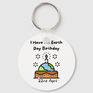 Earth Day Is My Birthday Pro Environment Party Key Ring