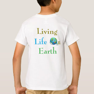 Earth Day Kids' T-Shirt – "Living Life On Earth"