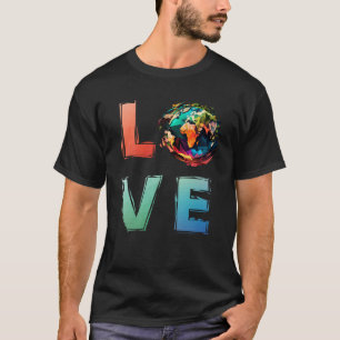 Earth Day LOVE climate friendly Earth Protection   T-Shirt