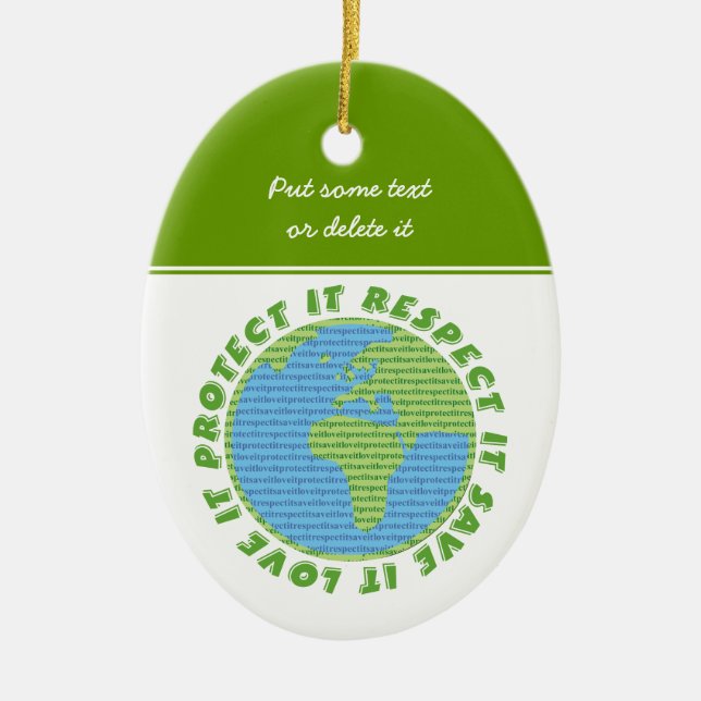 Earth Day Love Protect Respect custom ornament (Front)