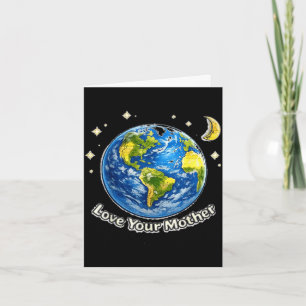 Earth day love your mother save the planet card