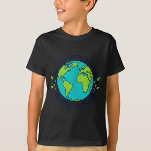 Earth day nature love eco friendly environmental T-Shirt