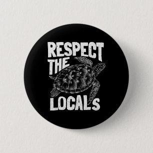 Earth Day Ocean Turtle Respect The Locals Aestheti 6 Cm Round Badge