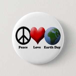 Earth Day, Peace Love Earth Day 6 Cm Round Badge