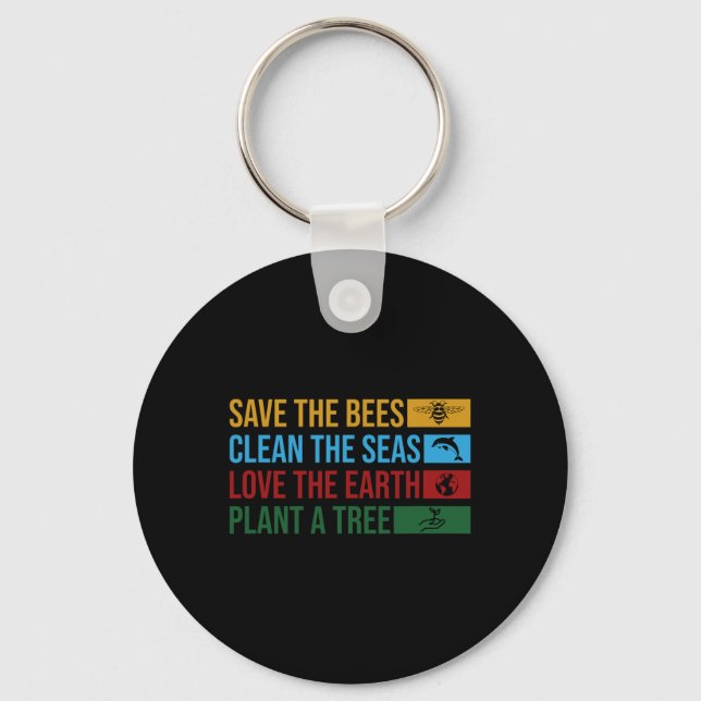 Earth Day Planet Environmental Science Save The Be Key Ring (Front)