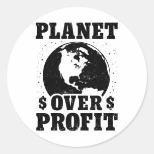 Earth Day Planet Over Profit Environmental Climate Classic Round Sticker