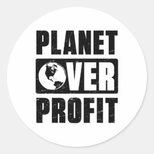 Earth Day Planet Over Profit Environmental Climate Classic Round Sticker
