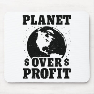 Earth Day Planet Over Profit Environmental Climate Mouse Mat