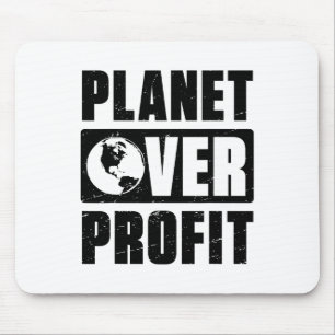 Earth Day Planet Over Profit Environmental Climate Mouse Mat