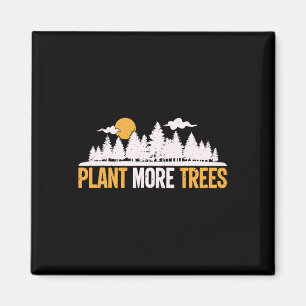 Earth Day - Plant More Trees Tree Hugger  Magnet