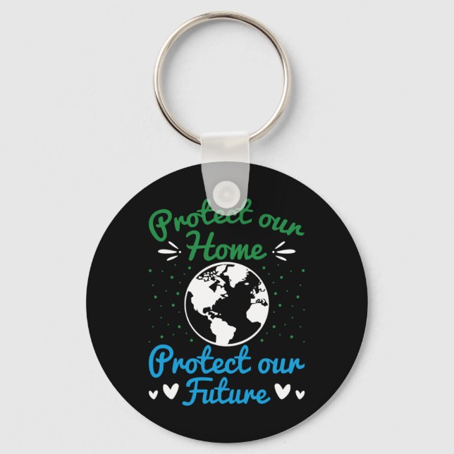 Earth Day Protect Our Earth Protect Our Future  Key Ring (Front)