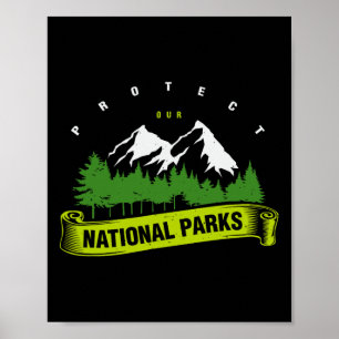 Earth Day Protect Our National Parks Men Women Kid Poster