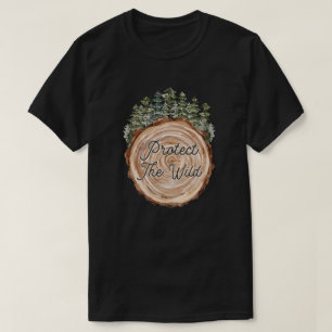 Earth Day Quote Wood Disc Pine Trees Environment T-Shirt