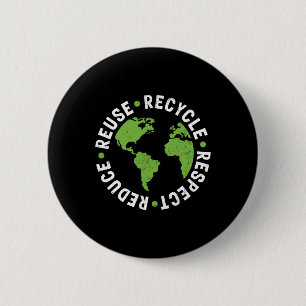 Earth Day Reuse Recycle Reduce Respect Grunge  6 Cm Round Badge