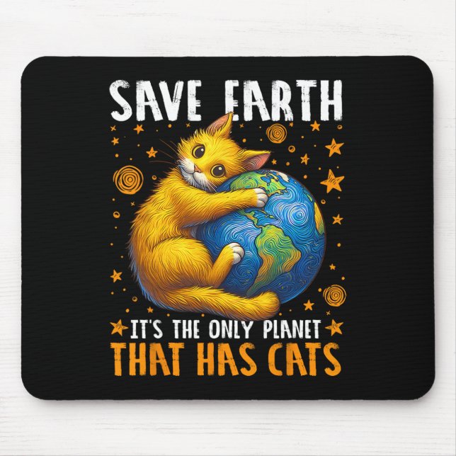 Earth Day Save Earth It's The Only Planet That Has Mouse Mat (Front)