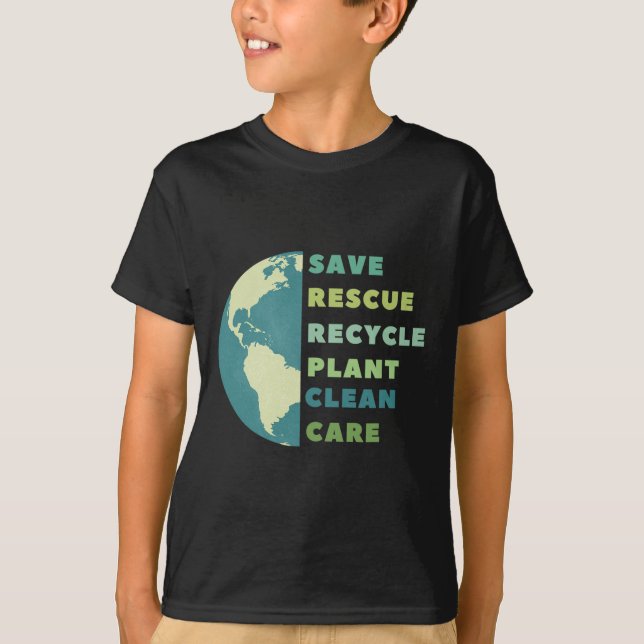 Earth Day Save  T-Shirt (Front)
