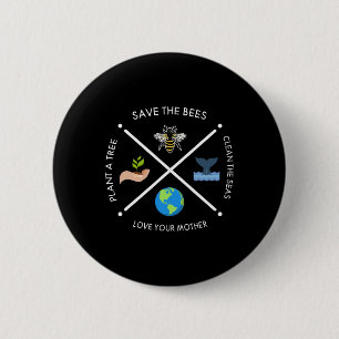 Earth Day Save The Bees Plant More Trees Clean The 6 Cm Round Badge