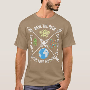 Earth Day Save the Bees Plant More Trees Clean the T-Shirt