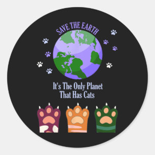 Earth Day Save The Earth It's The Only Planet That Classic Round Sticker