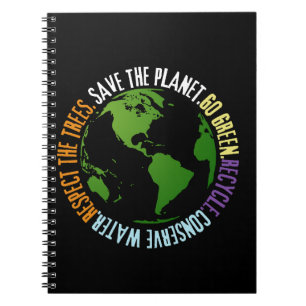 Earth day Save the planet Go Green Notebook