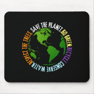 Earth Day Save The Planet Go Green T Shirt Mouse Mat