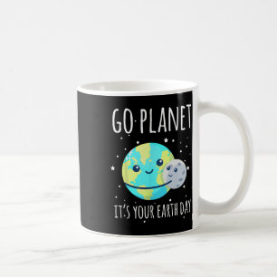 Earth Day Shirt Go Planet It's Your Earth Day Funn Coffee Mug