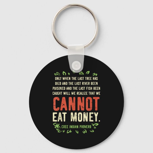 Earth Day Shirt Pro Save Environment Quote Last Tr Key Ring (Front)