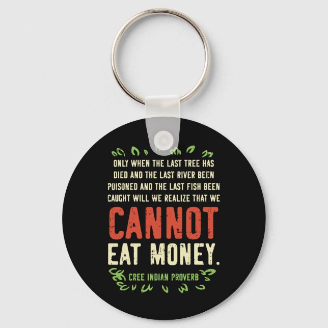 Earth Day Shirt Pro Save Environment Quote Last Tr Key Ring (Front)
