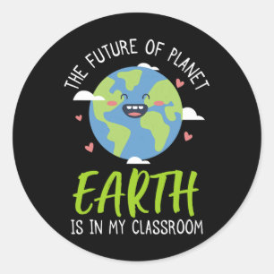 Earth Day Shirt Teacher 2025 The Future Of Planet Classic Round Sticker