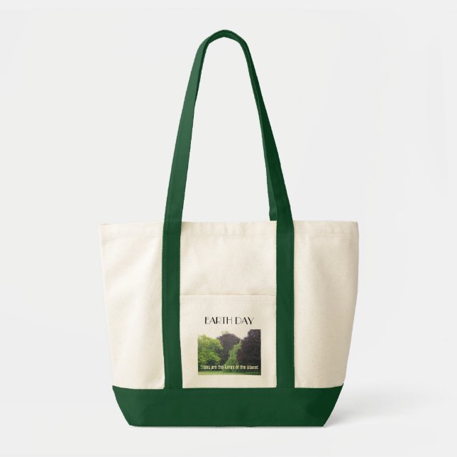 Earth Day-Trees are the lungs of the Planet. Tote Bag (Front)