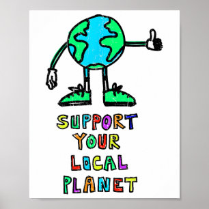 Earth Day Vintage Shirt Support Your Local Planet  Poster